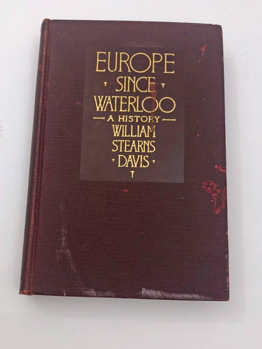 Europe Since Waterloo A History By William Stearns Davis 1926 HB 1st Edition